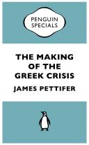 The Making of the Greek Crisis